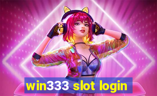win333 slot login